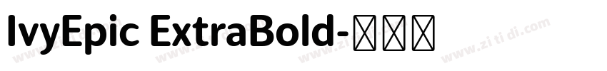 IvyEpic ExtraBold字体转换